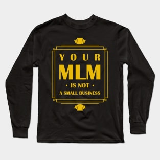 Retro Art Deco Anti-MLM Long Sleeve T-Shirt